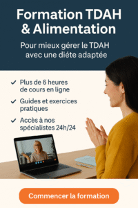 Adulte TDAH AVEC UNE formation tdah en ligne boostant sa concentration grâce à une alimentation adaptée.