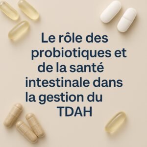 tdah et microbiote intestinal