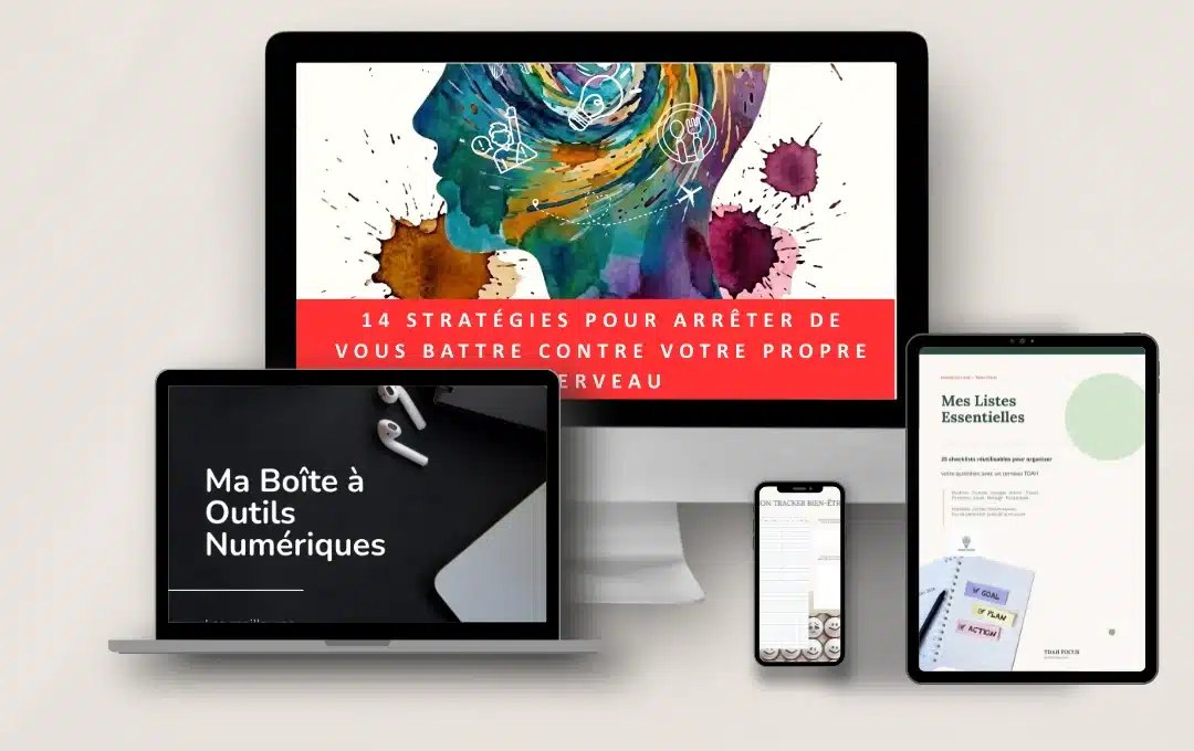 La Méthode TDAH Focus : le guide et ses 5 outils sur ordinateur, tablette, téléphone et portable